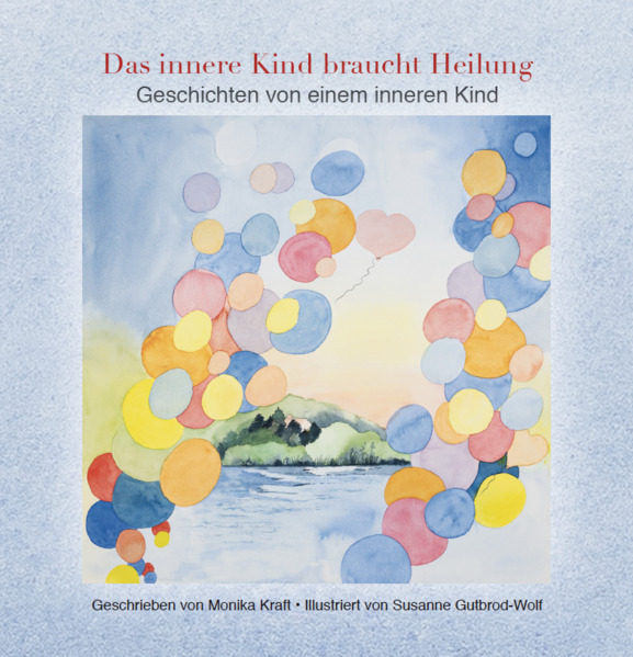 Das innere Kind braucht Heilung