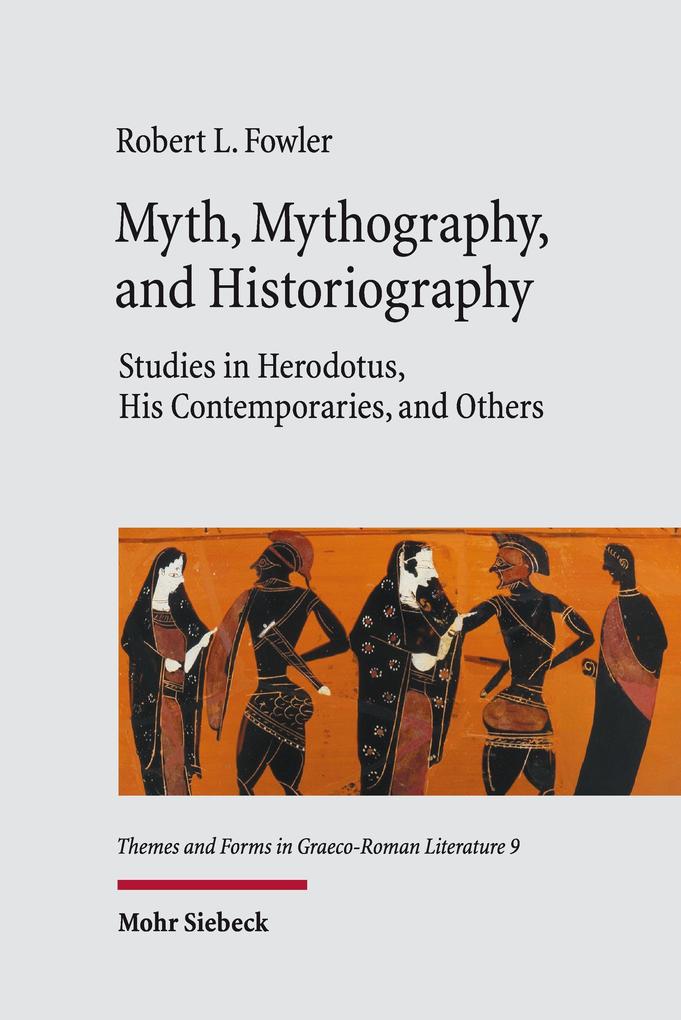 Myth Mythography and Historiography