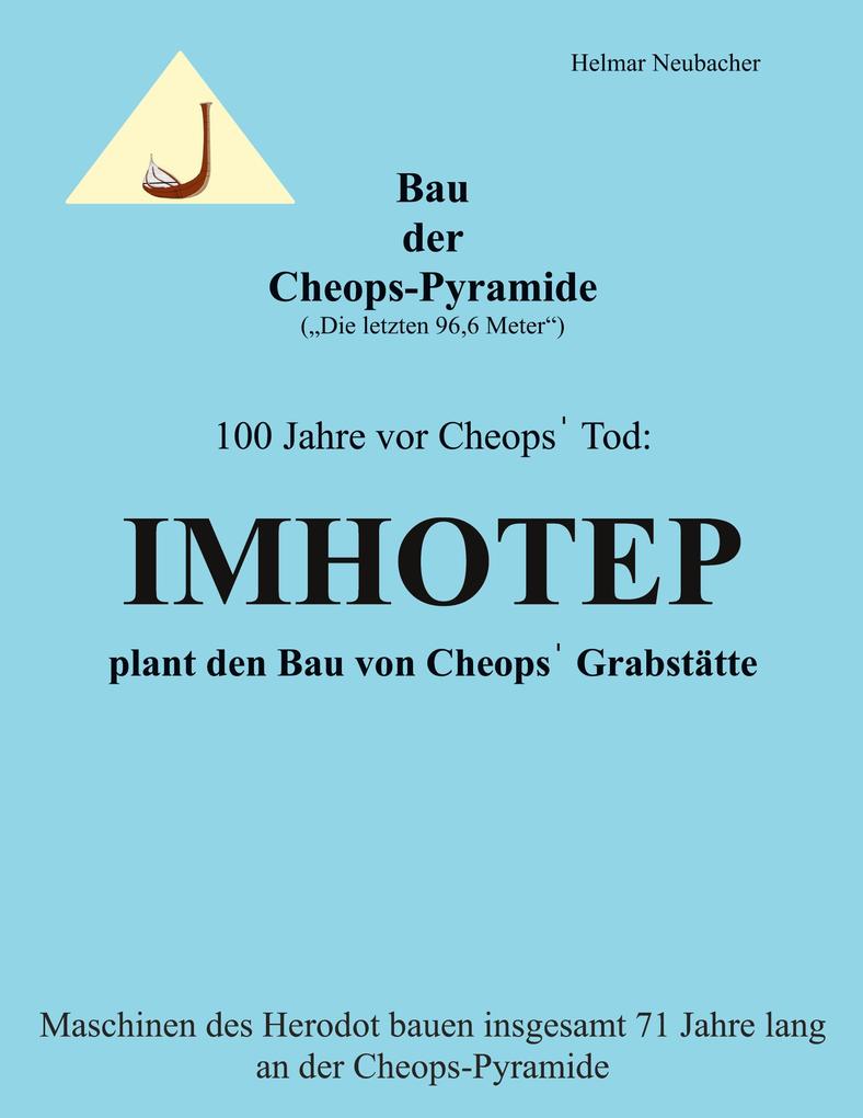 Bau der Cheops-Pyramide (Die letzten 966 m)