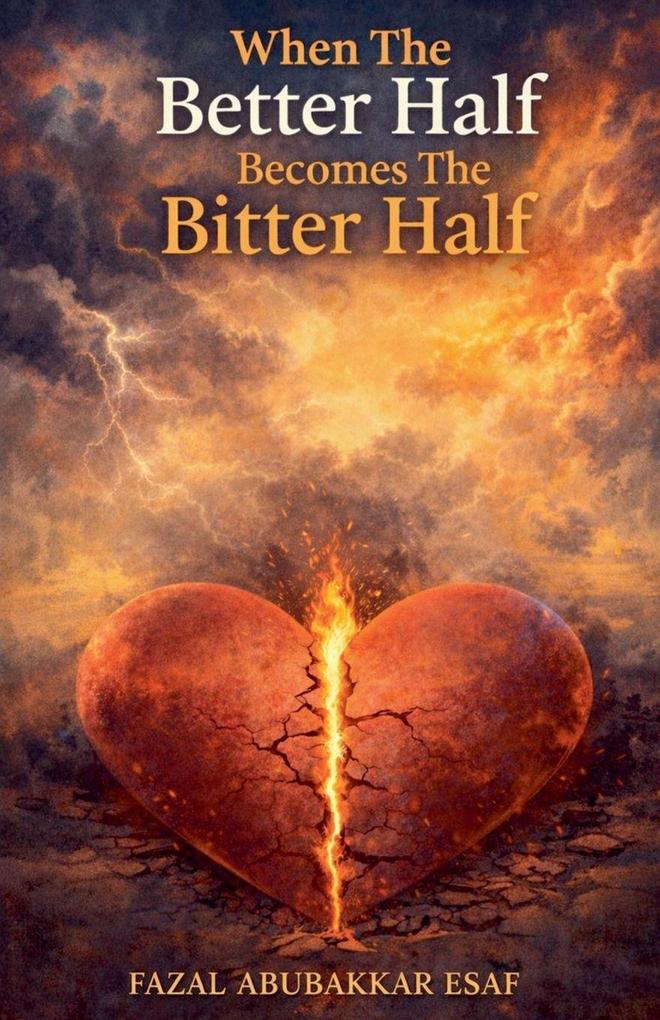 When The Better Half Becomes The Bitter Half
