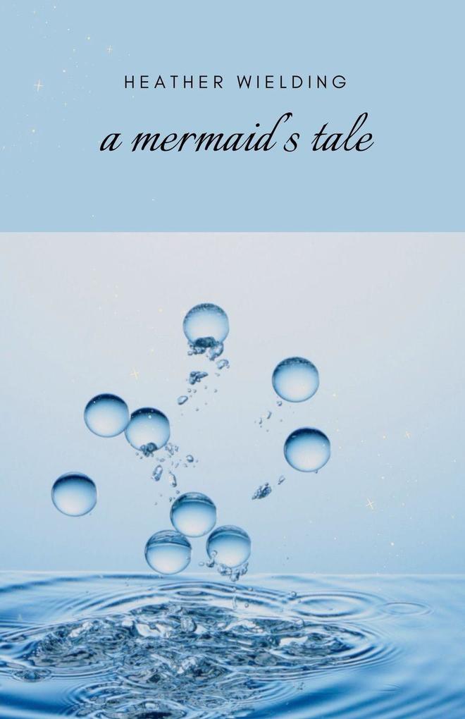 A Mermaid's Tale