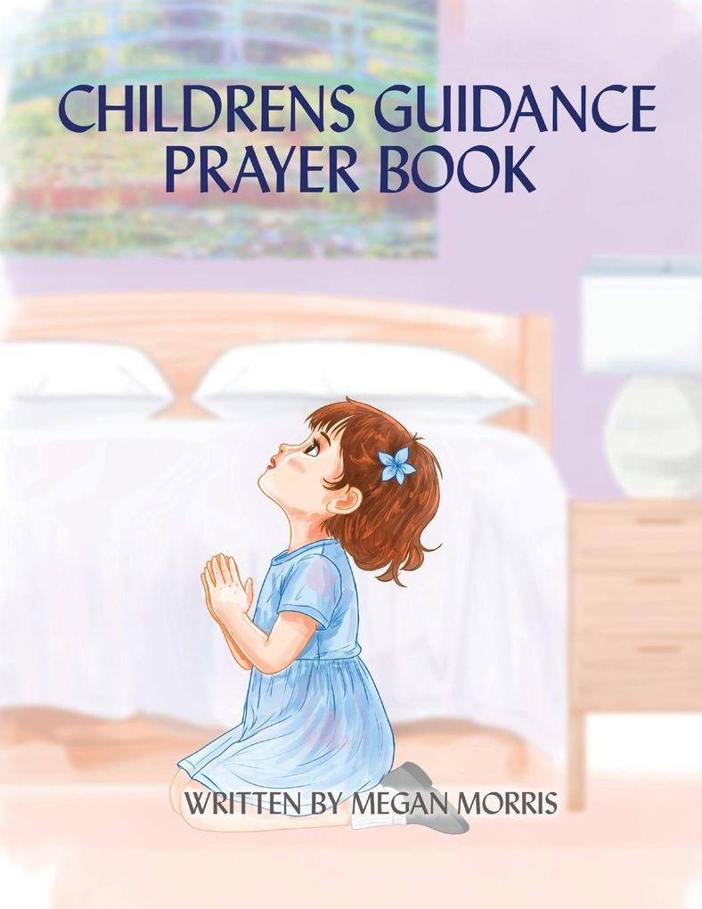 CHILDRENS GUIDANCE PRAYER BOOK