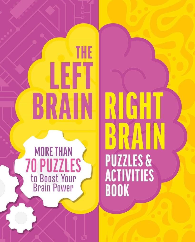 The Left Brain Right Brain Puzzles and Activities Book