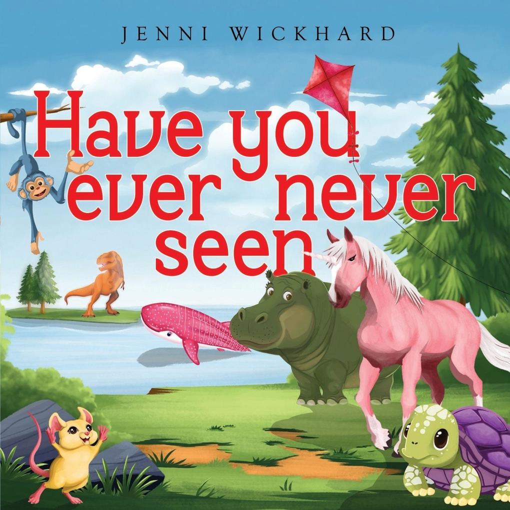 Have You Ever Never Seen