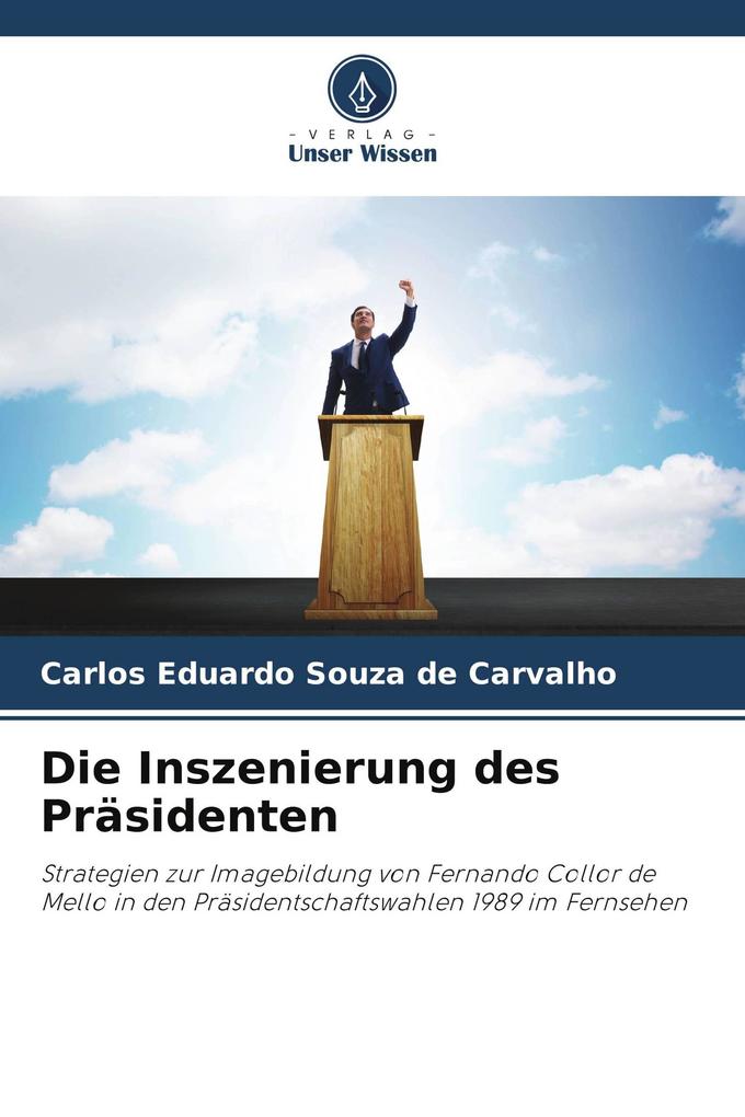 Die Inszenierung des Präsidenten