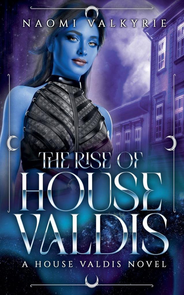 The Rise of House Valdis