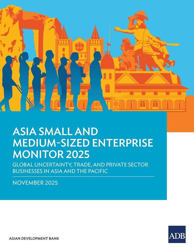 Asia Small and Medium-Sized Enterprise Monitor 2025