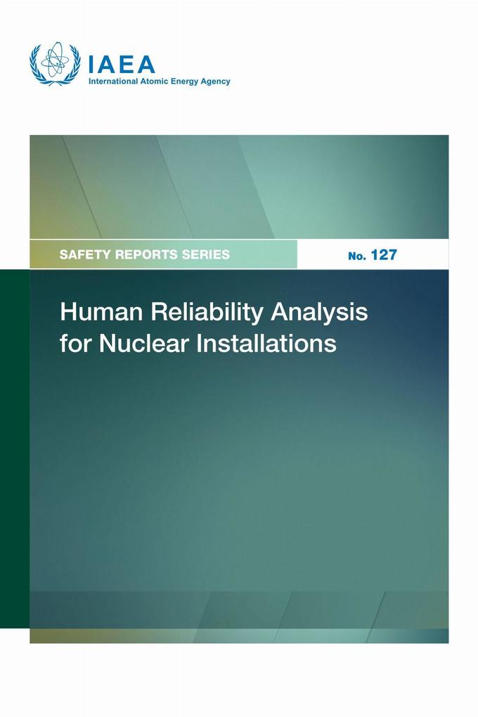 Human Reliability Analysis for Nuclear Installations