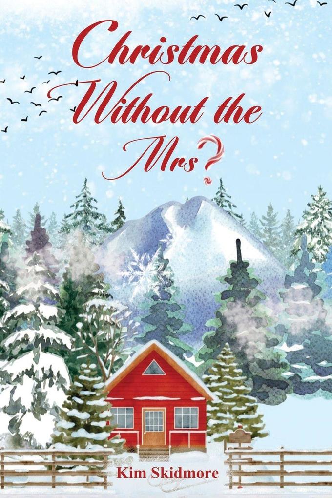 Christmas Without the Mrs.