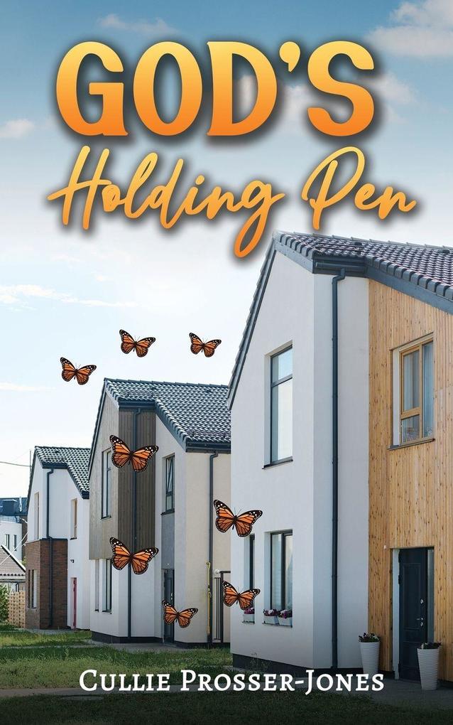 God's Holding Pen