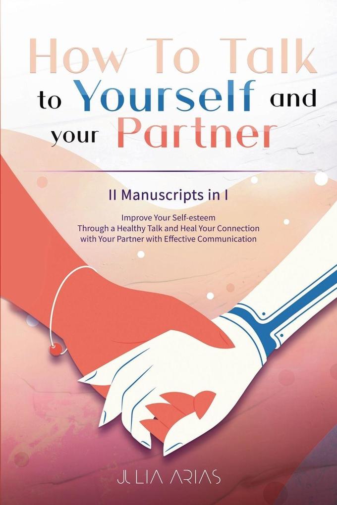 How To Talk To Yourself and Your Partner