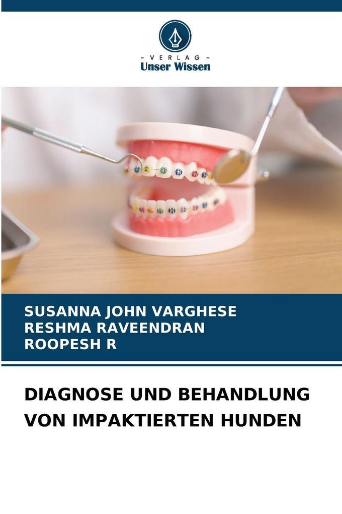 DIAGNOSE UND BEHANDLUNG VON IMPAKTIERTEN HUNDEN
