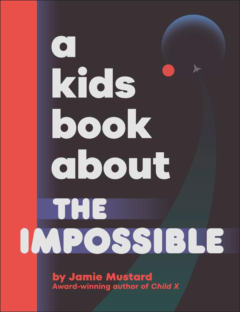 A Kids Book About The Impossible