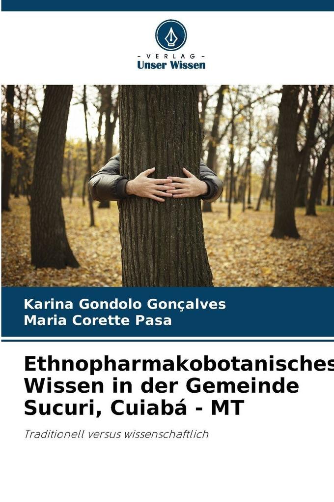 Ethnopharmakobotanisches Wissen in der Gemeinde Sucuri Cuiabá - MT