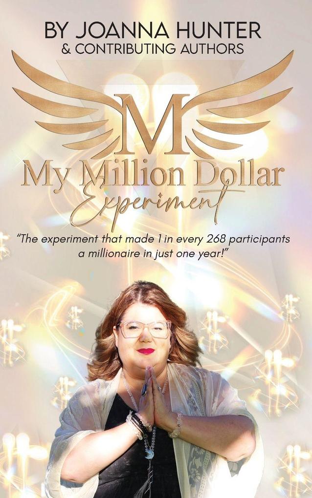 My Million Dollar Experiment