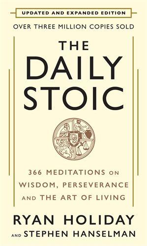 The Daily Stoic: 10th Anniversary Edition
