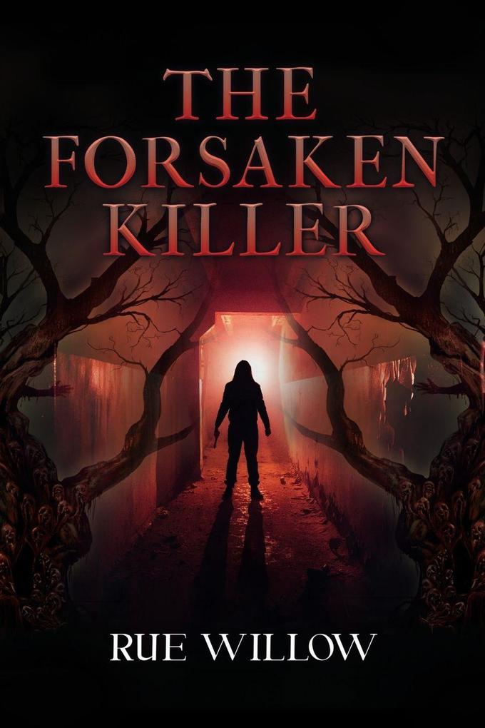 The Forsaken Killer