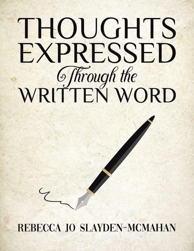 Thoughts Expressed Through the Written Word