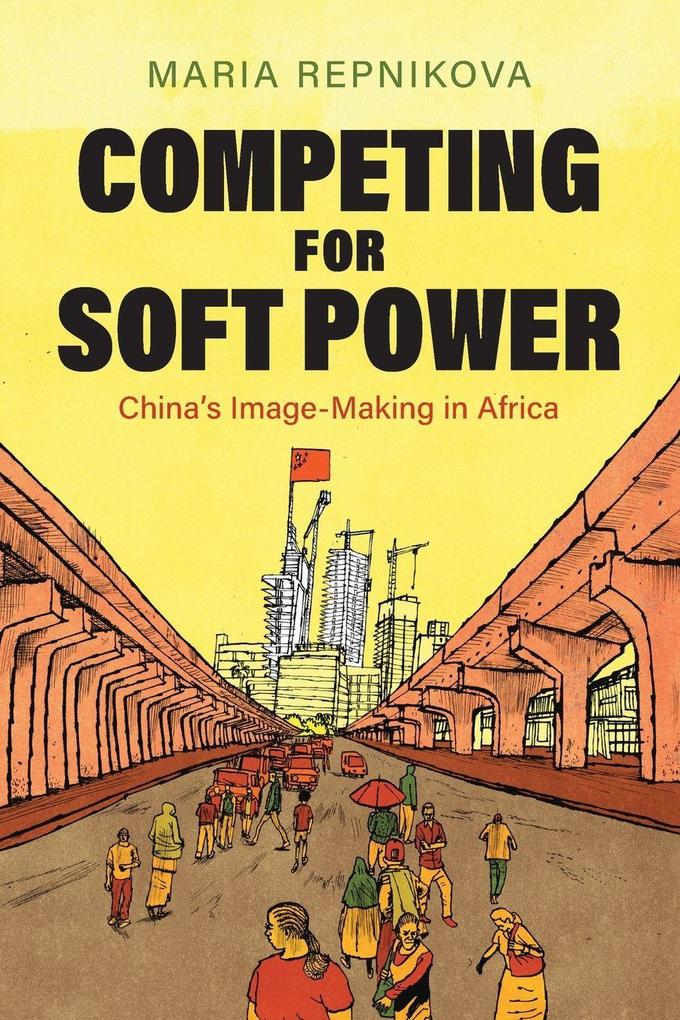 Competing for Soft Power
