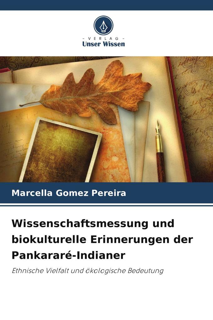 Wissenschaftsmessung und biokulturelle Erinnerungen der Pankararé-Indianer