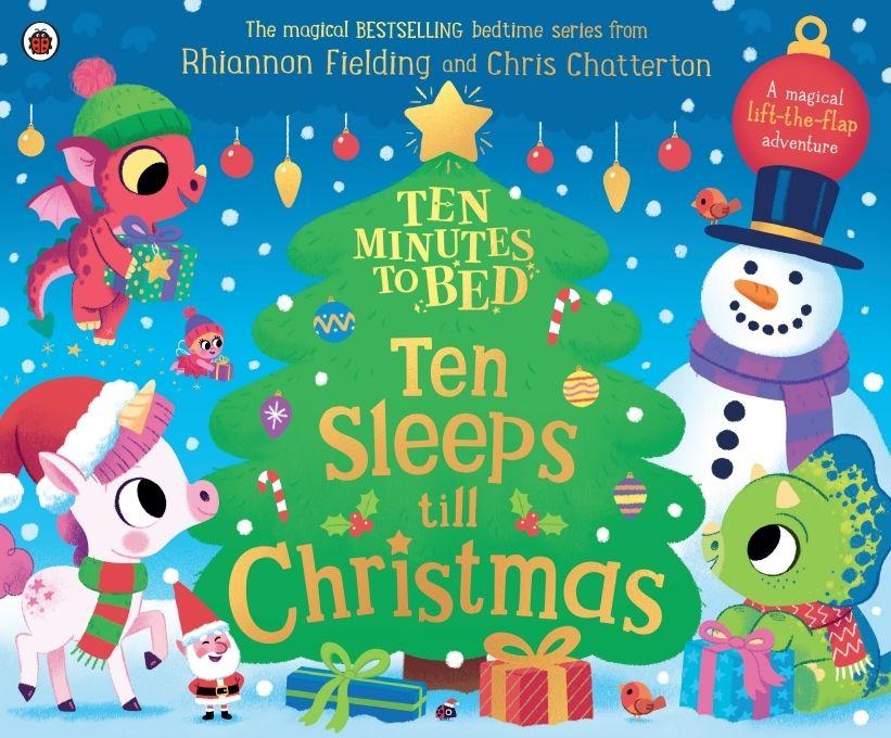 Ten Minutes to Bed: Ten Sleeps till Christmas