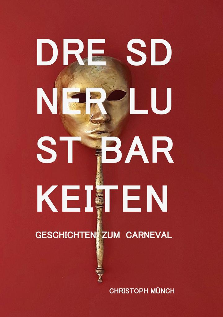 Dresdner Lustbarkeiten