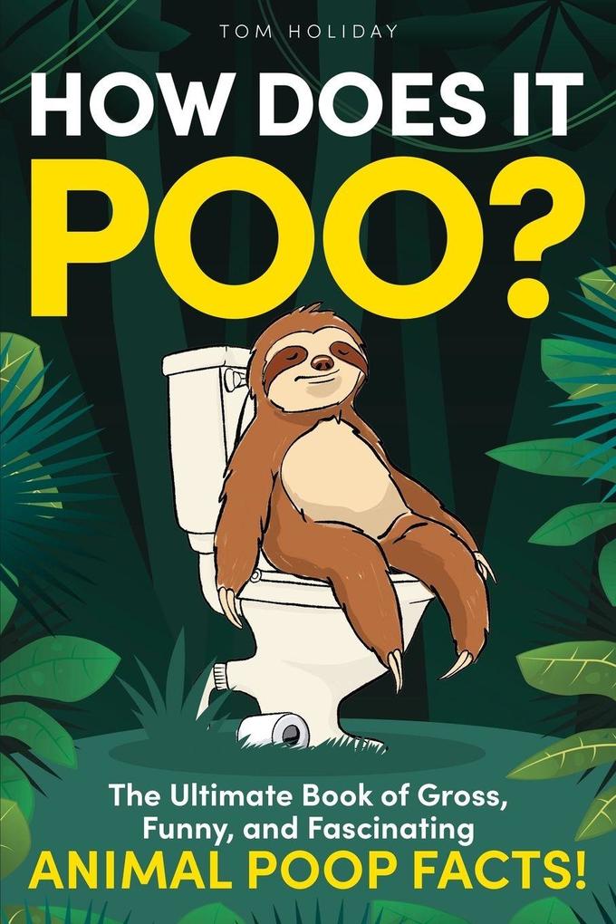 How Does It Poo?