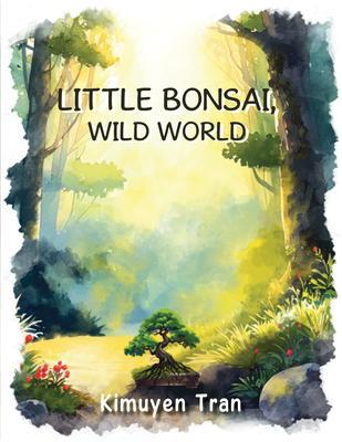 Little Bonsai Wild World