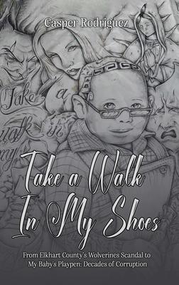 TAKE A WALK IN MY SHOES