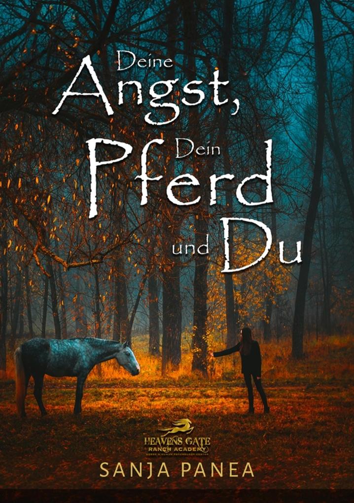 Deine Angst Dein Pferd & Du