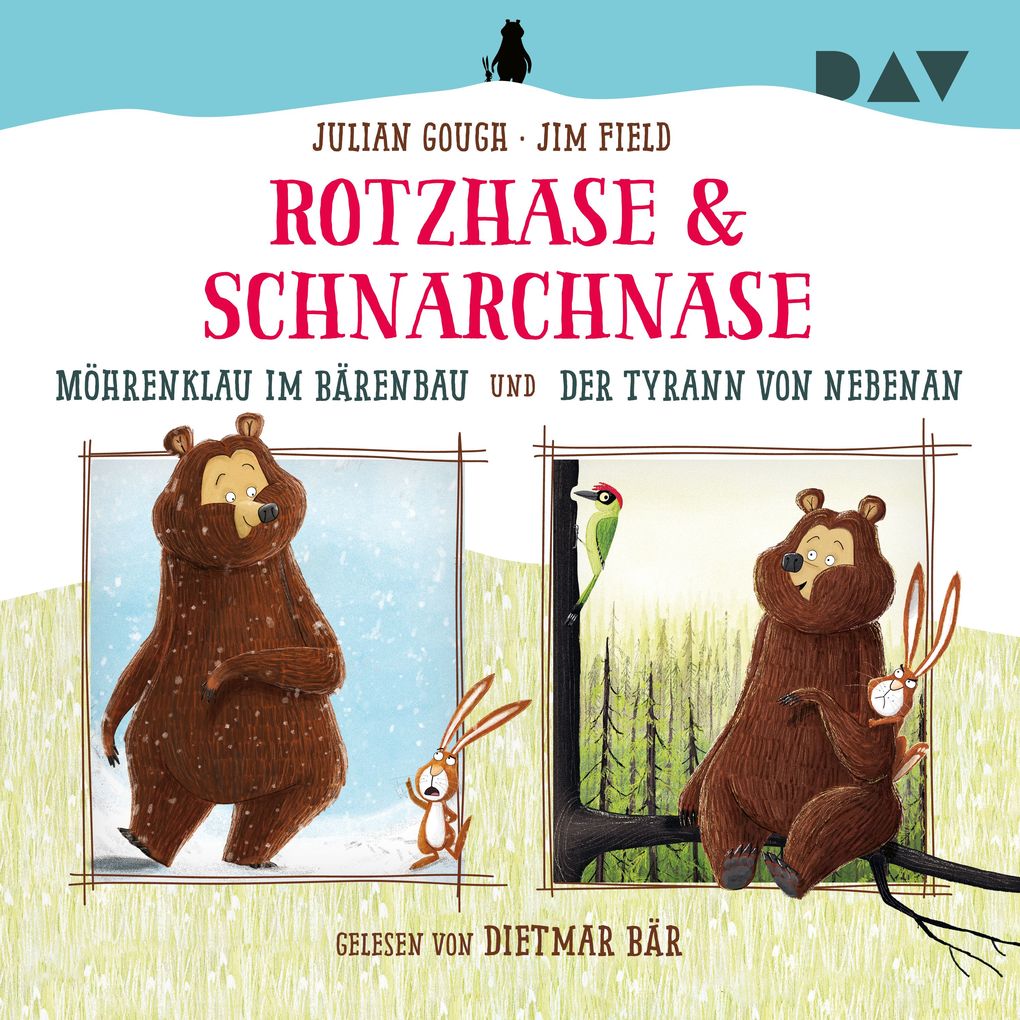 Rotzhase & Schnarchnase Möhrenklau im Bärenbau und Der Tyrann von nebenan