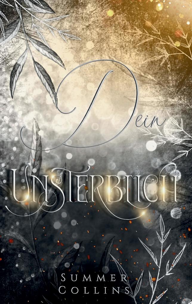 Dein Unsterblich