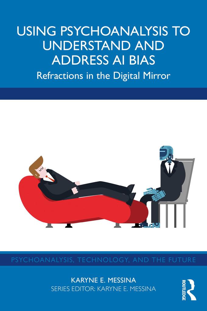 Using Psychoanalysis to Understand and Address AI Bias