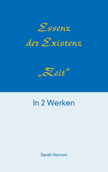 Essenz der Existenz - Zeit