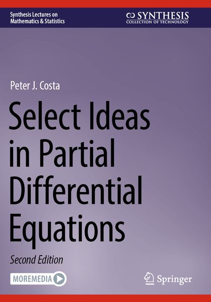 Select Ideas in Partial Differential Equations