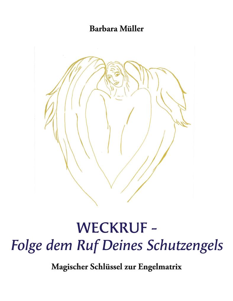 Weckruf -Folge dem Ruf Deines Schutzengels