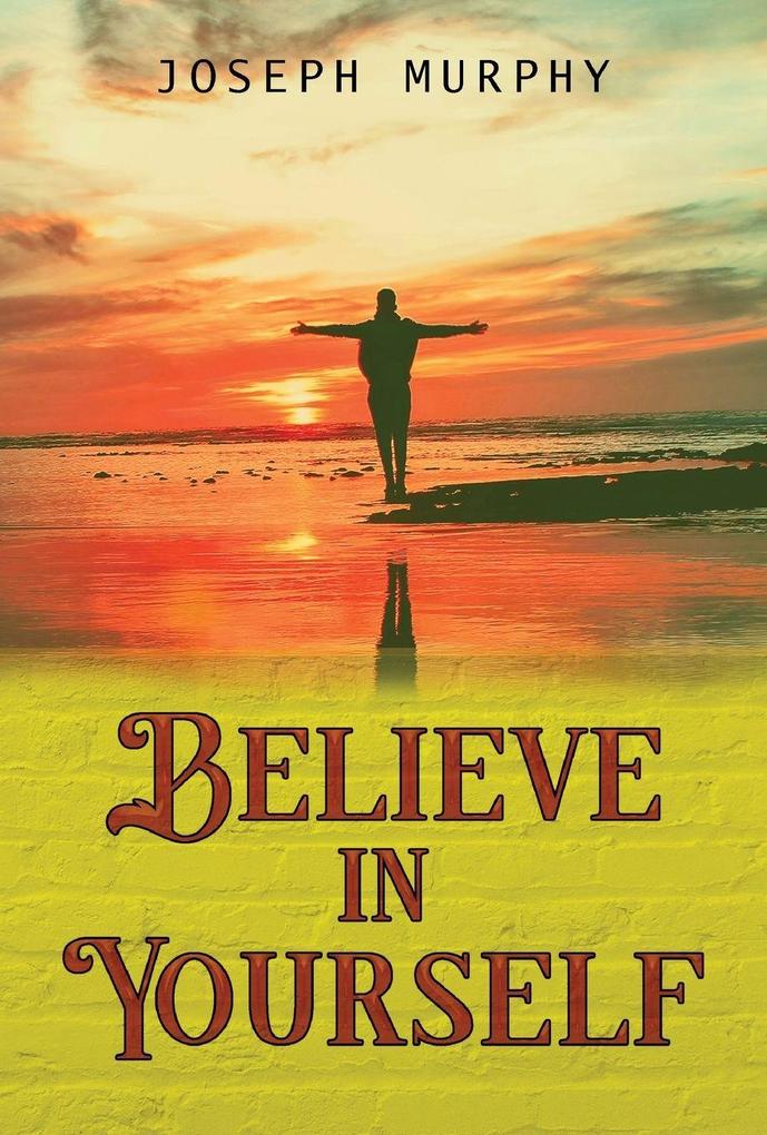 Believe in Yourself