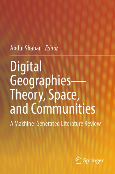 Digital Geographies-Theory Space and Communities