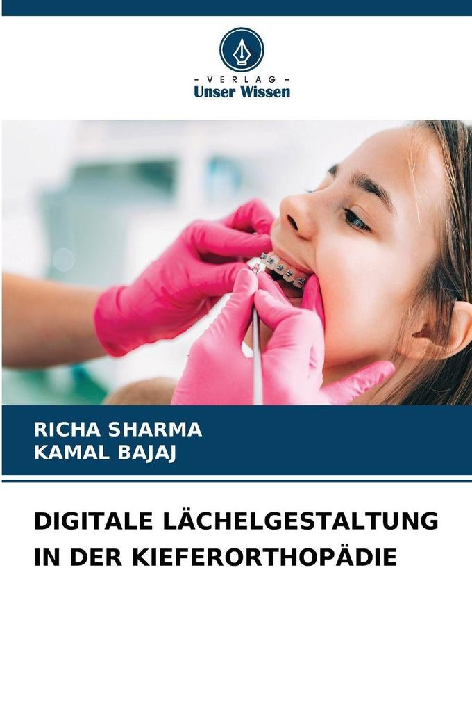 DIGITALE LÄCHELGESTALTUNG IN DER KIEFERORTHOPÄDIE