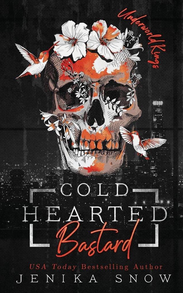 Coldhearted Bastard (Underworld Kings 1)