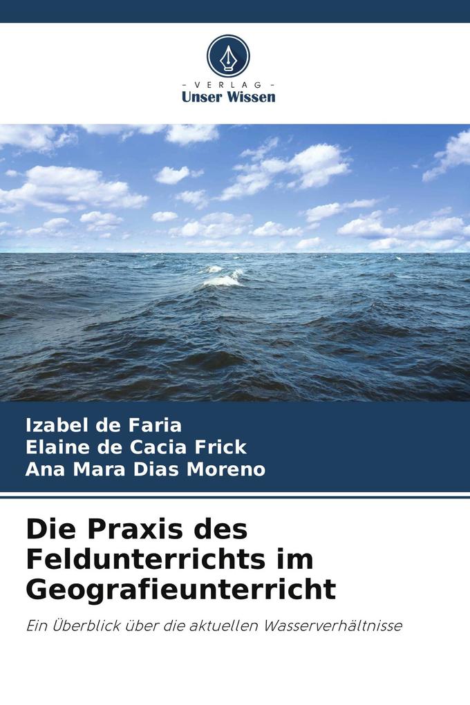 Die Praxis des Feldunterrichts im Geografieunterricht