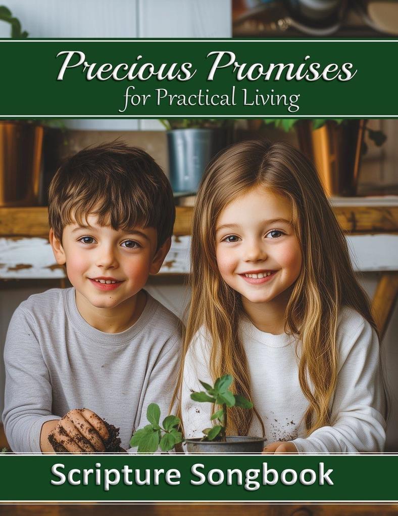 Precious Promises for Practical Living Songbook