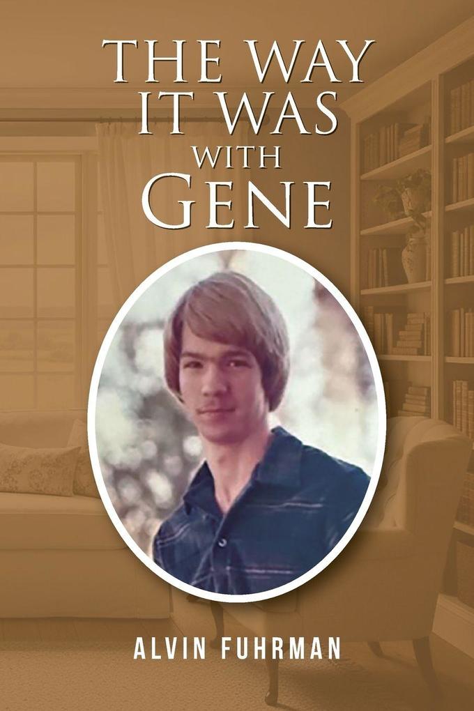 The Way It Was with Gene
