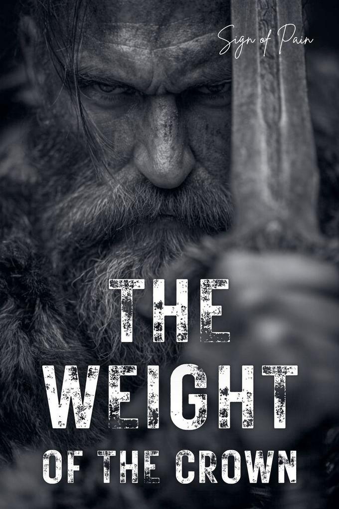 THE WEIGHT OF THE CROWN