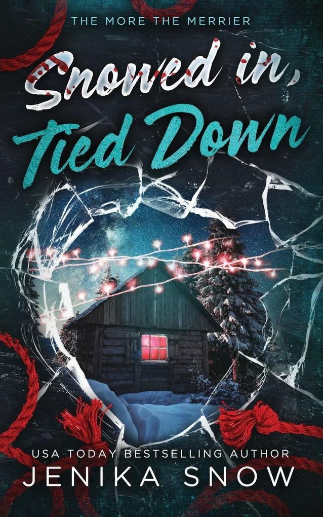 Snowed In Tied Down