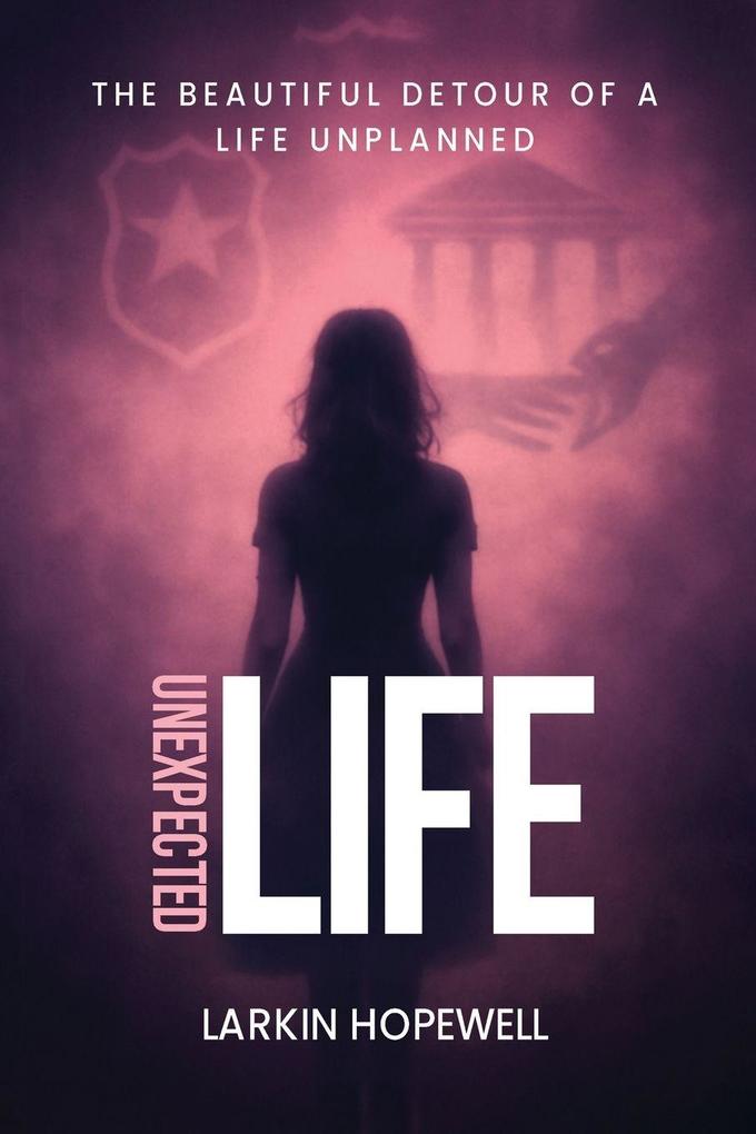 Unexpected Life