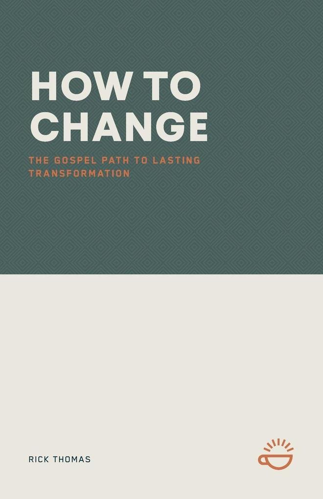 HOW TO CHANGE
