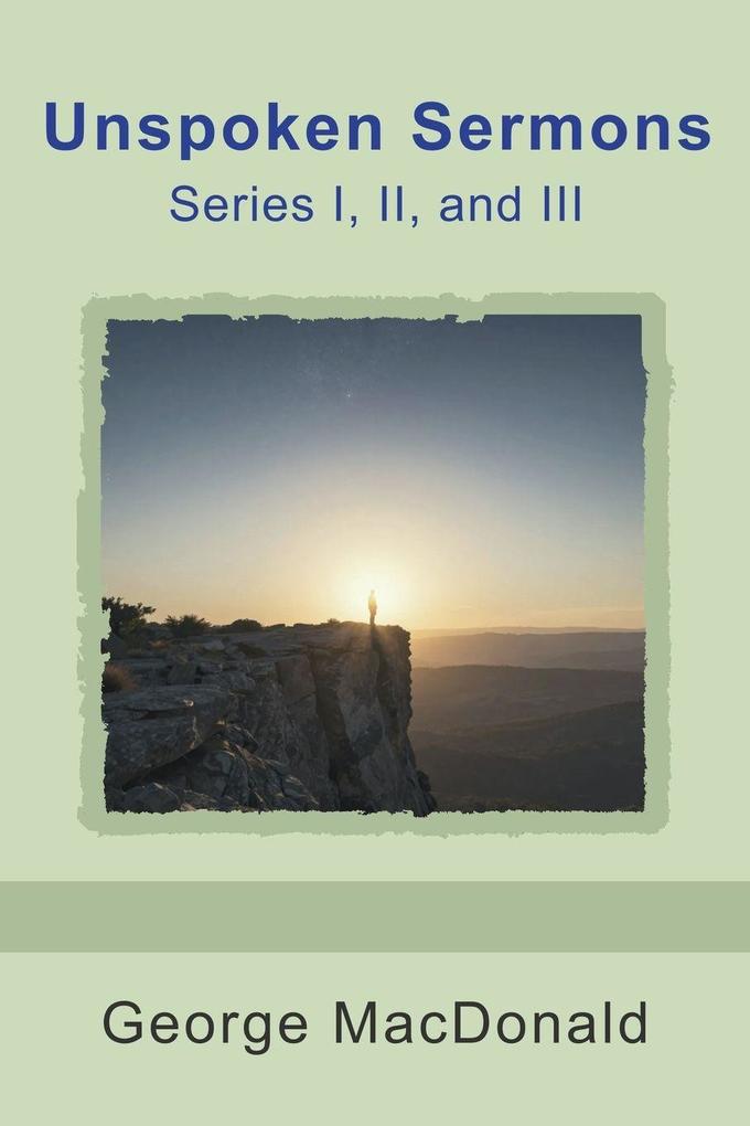Unspoken Sermons Series I II and III