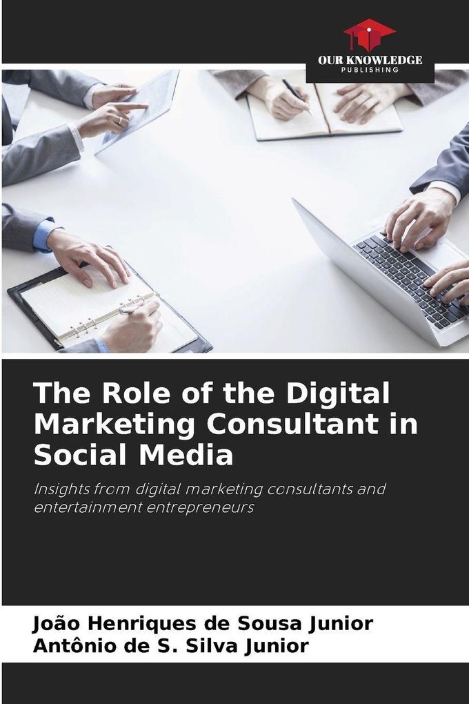 The Role of the Digital Marketing Consultant in Social Media