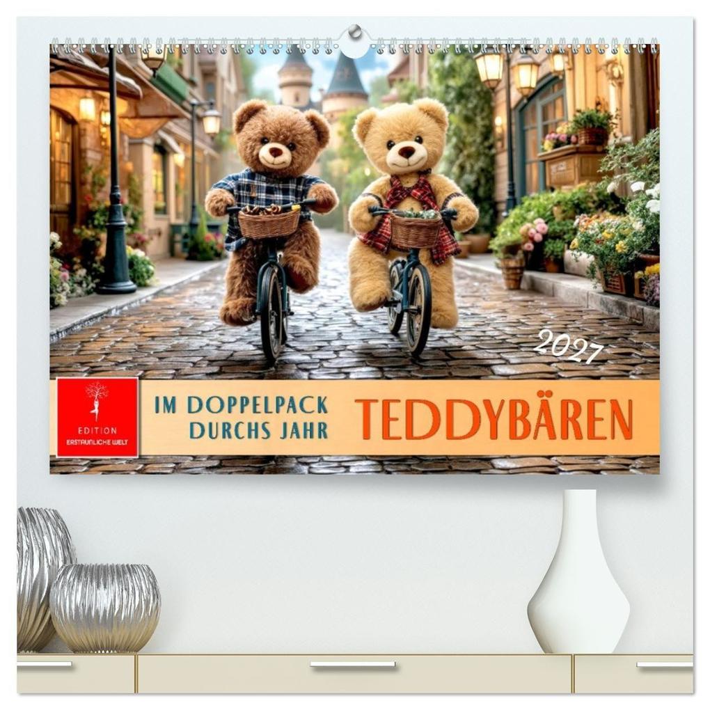 Teddybären - im Doppelpack durchs Jahr (hochwertiger Premium Wandkalender 2027 DIN A2 quer) Kunstdruck in Hochglanz